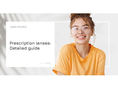 Prescription lenses: Detailed guide